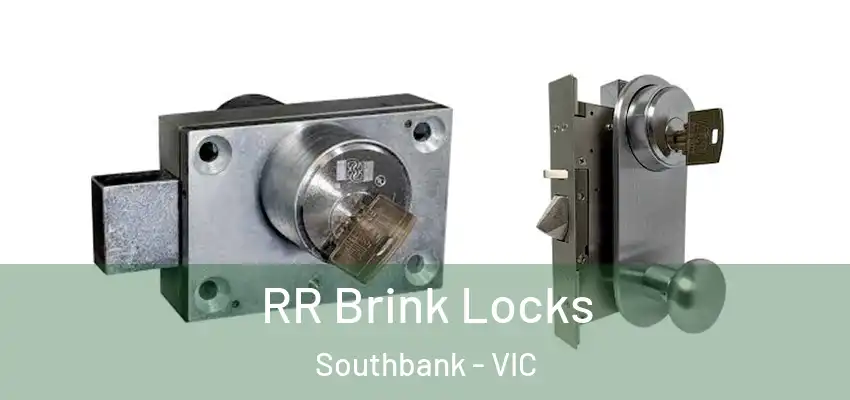  RR Brink Locks Southbank - VIC