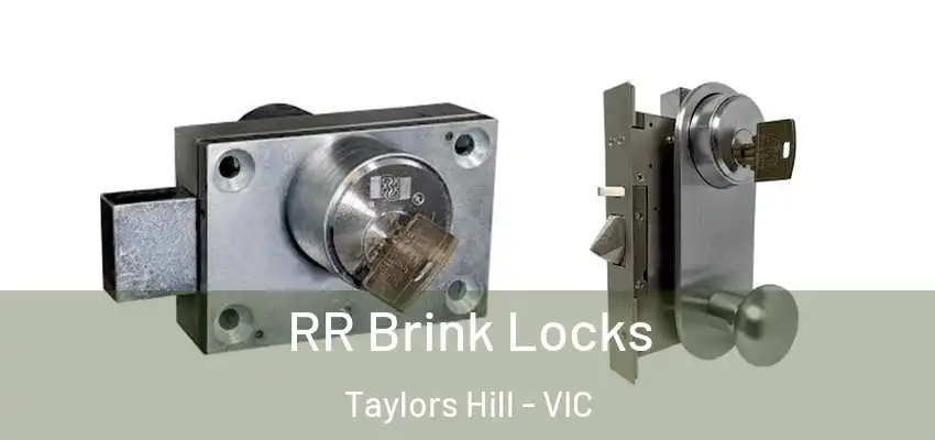 RR Brink Locks Taylors Hill - VIC