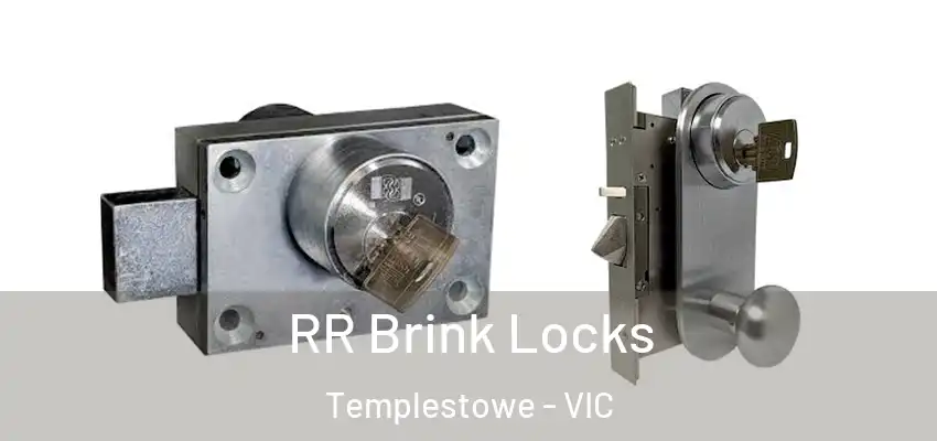 RR Brink Locks Templestowe - VIC