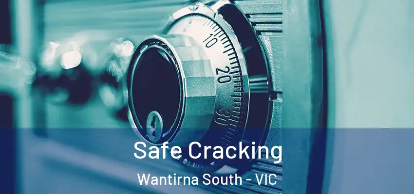  Safe Cracking Wantirna South - VIC