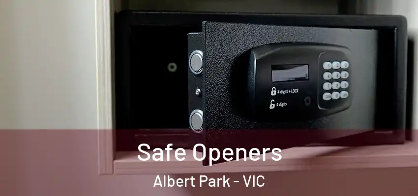 Safe Openers Albert Park - VIC