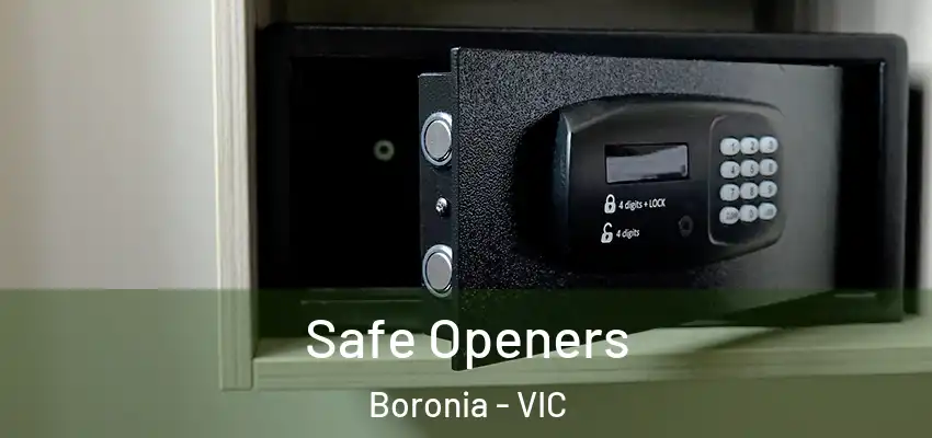  Safe Openers Boronia - VIC
