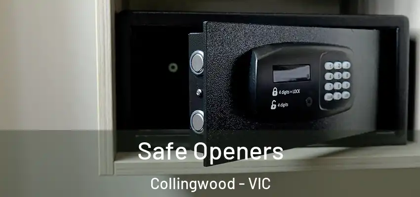  Safe Openers Collingwood - VIC