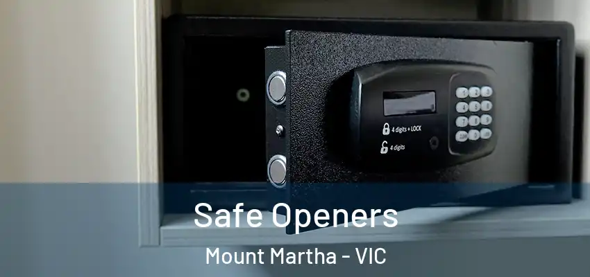  Safe Openers Mount Martha - VIC