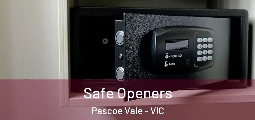 Safe Openers Pascoe Vale - VIC