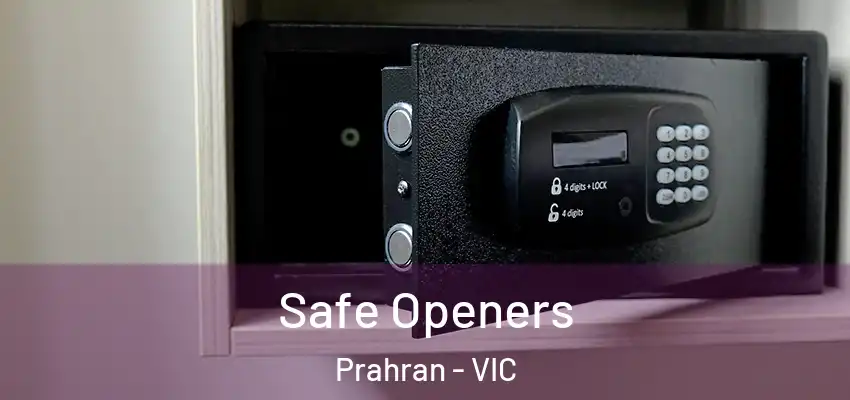  Safe Openers Prahran - VIC