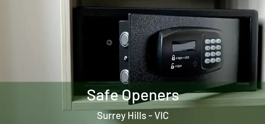  Safe Openers Surrey Hills - VIC
