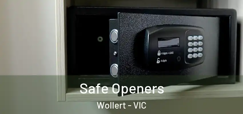 Safe Openers Wollert - VIC