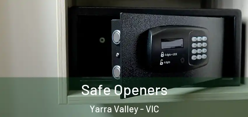  Safe Openers Yarra Valley - VIC