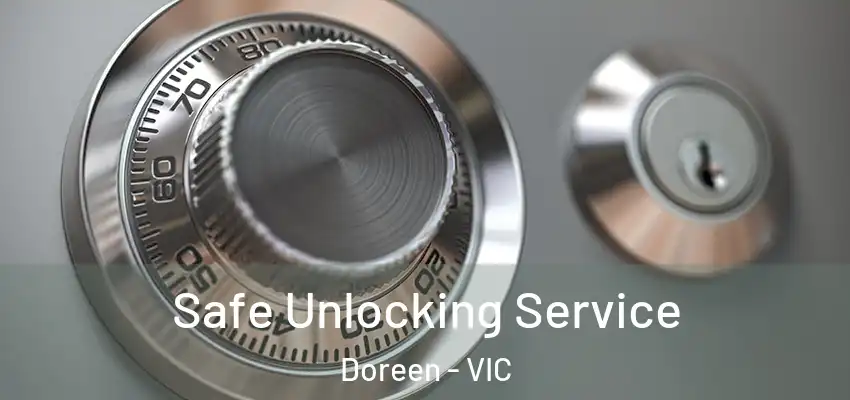 Safe Unlocking Service Doreen - VIC