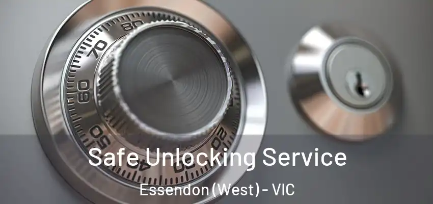  Safe Unlocking Service Essendon (West) - VIC