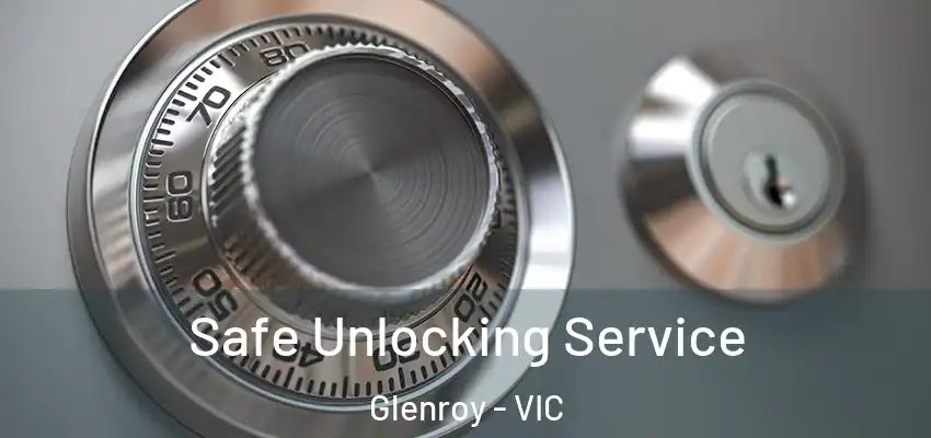 Safe Unlocking Service Glenroy - VIC