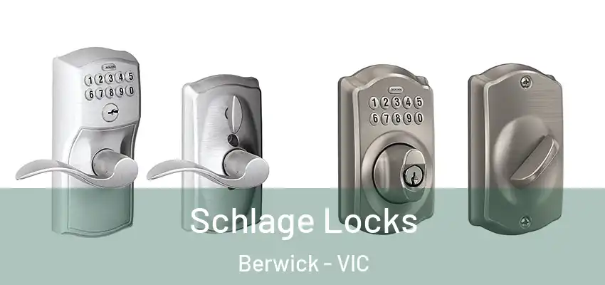 Schlage Locks Berwick - VIC