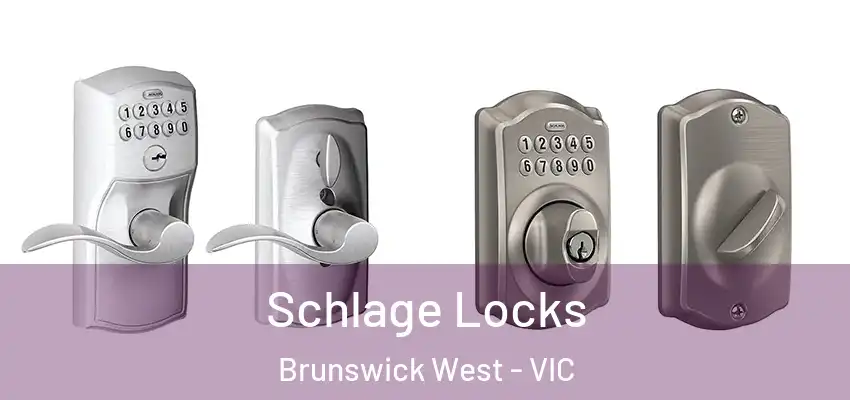 Schlage Locks Brunswick West - VIC