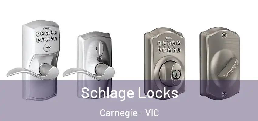 Schlage Locks Carnegie - VIC