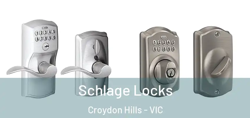 Schlage Locks Croydon Hills - VIC