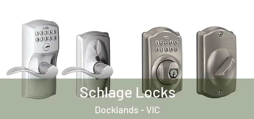 Schlage Locks Docklands - VIC