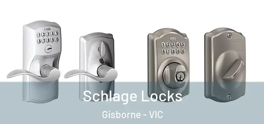 Schlage Locks Gisborne - VIC