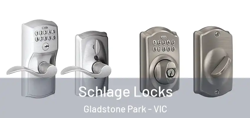 Schlage Locks Gladstone Park - VIC