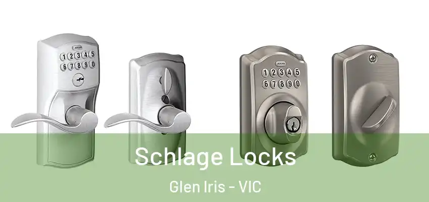 Schlage Locks Glen Iris - VIC