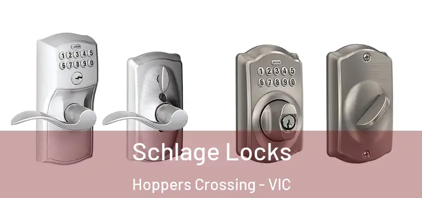 Schlage Locks Hoppers Crossing - VIC