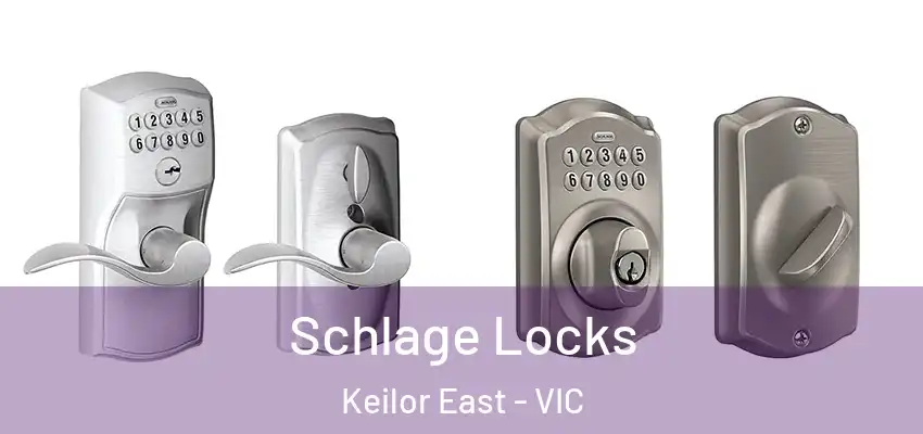 Schlage Locks Keilor East - VIC
