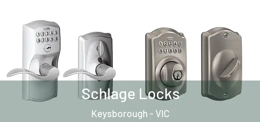 Schlage Locks Keysborough - VIC