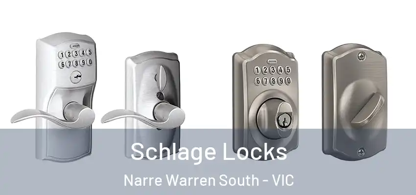 Schlage Locks Narre Warren South - VIC