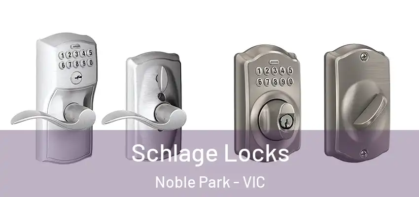 Schlage Locks Noble Park - VIC
