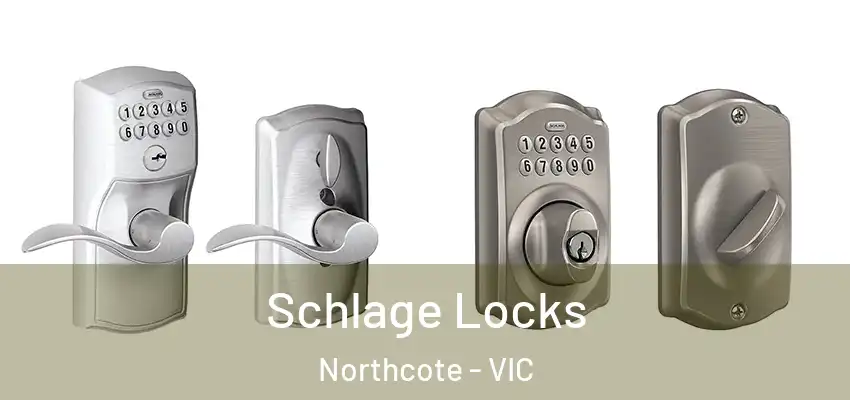 Schlage Locks Northcote - VIC