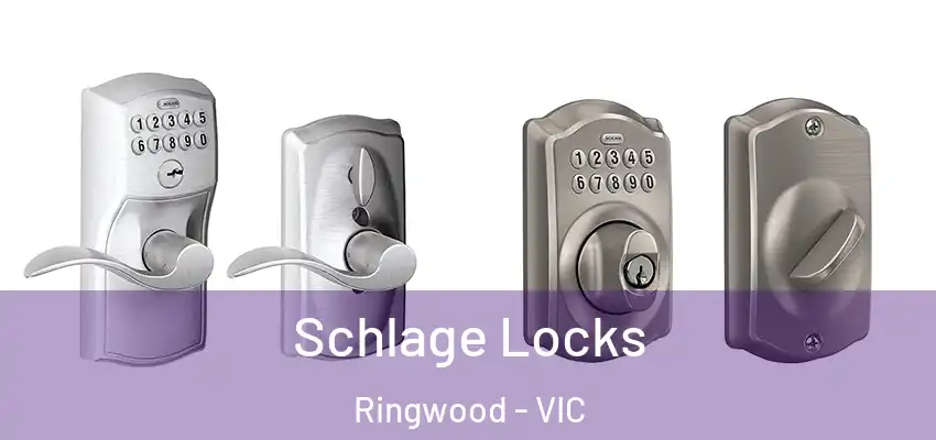 Schlage Locks Ringwood - VIC