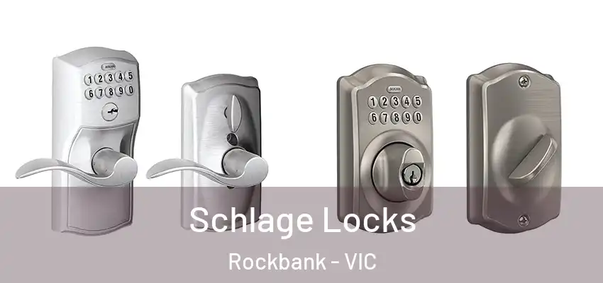 Schlage Locks Rockbank - VIC