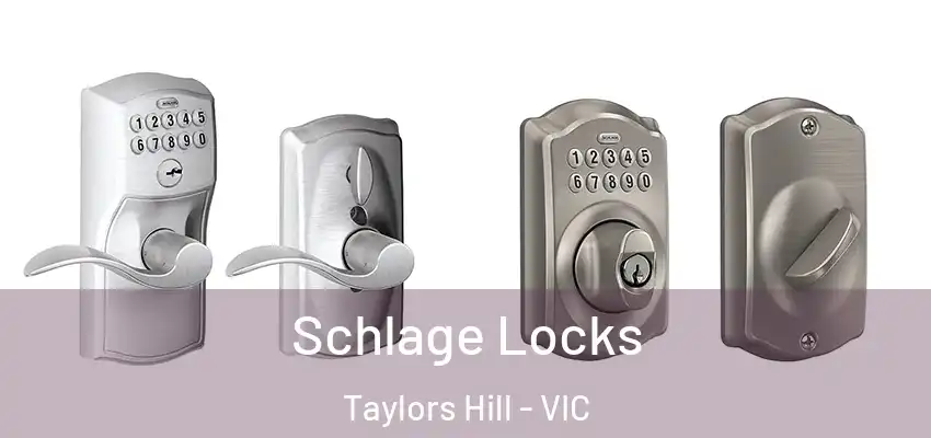 Schlage Locks Taylors Hill - VIC
