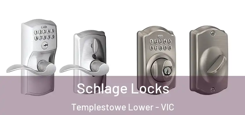 Schlage Locks Templestowe Lower - VIC