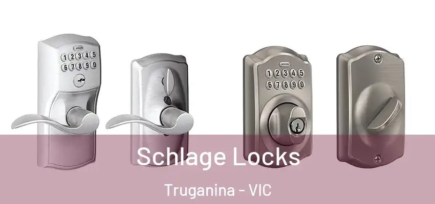 Schlage Locks Truganina - VIC