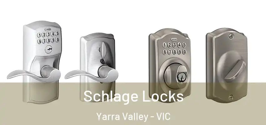Schlage Locks Yarra Valley - VIC