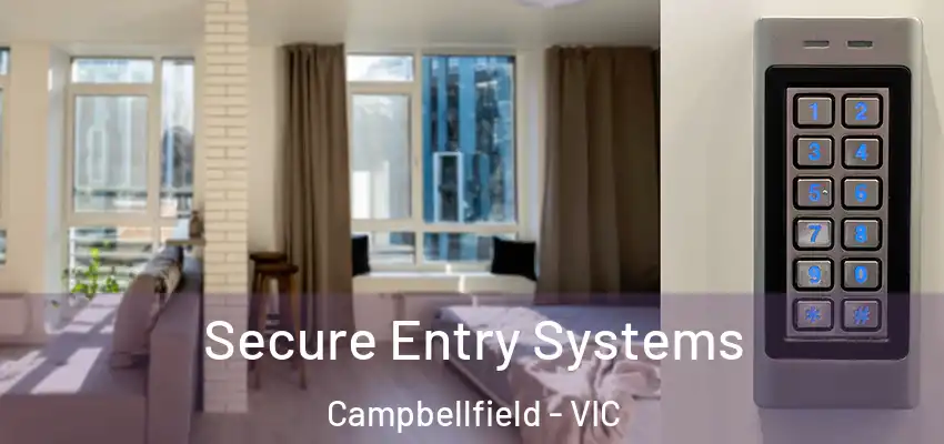 Secure Entry Systems Campbellfield - VIC