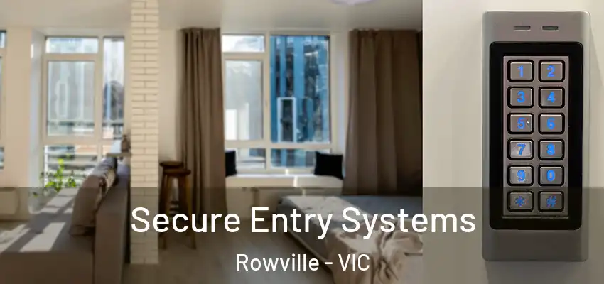 Secure Entry Systems Rowville - VIC