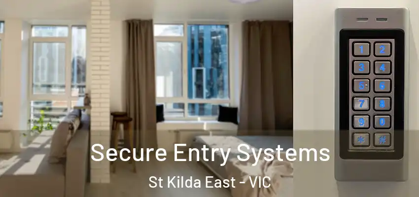 Secure Entry Systems St Kilda East - VIC
