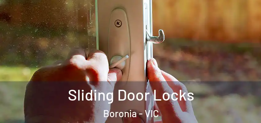 Sliding Door Locks Boronia - VIC