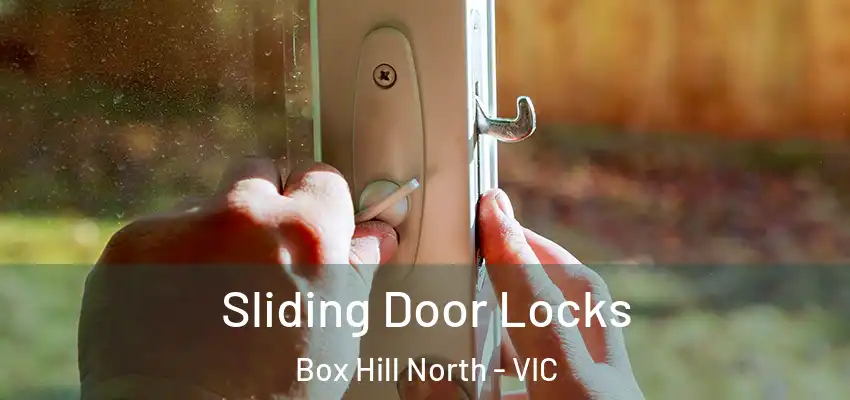 Sliding Door Locks Box Hill North - VIC