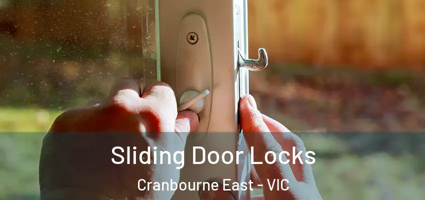 Sliding Door Locks Cranbourne East - VIC