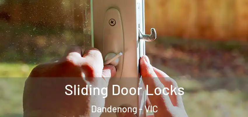 Sliding Door Locks Dandenong - VIC