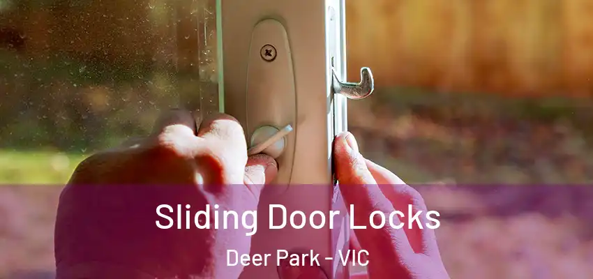 Sliding Door Locks Deer Park - VIC
