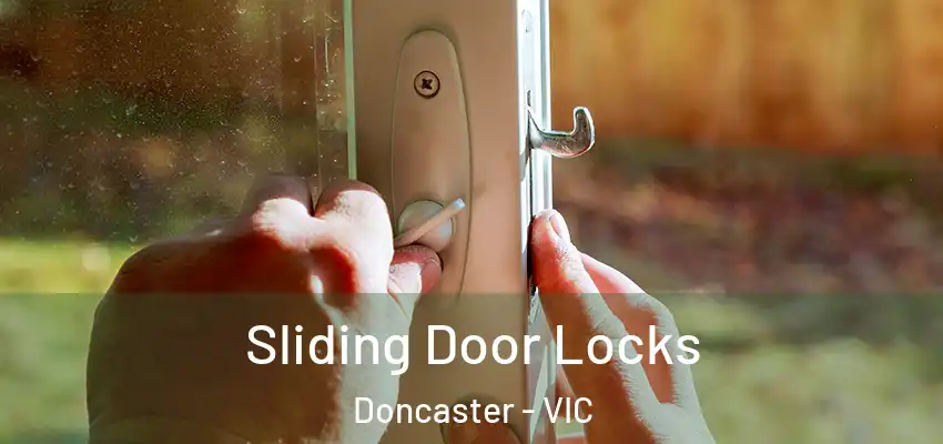 Sliding Door Locks Doncaster - VIC