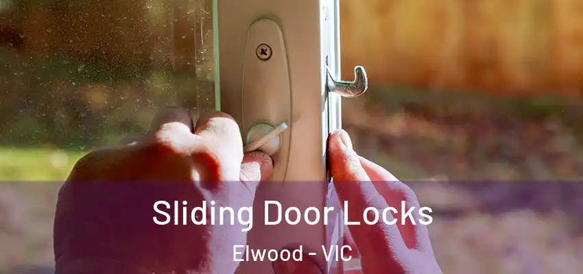 Sliding Door Locks Elwood - VIC