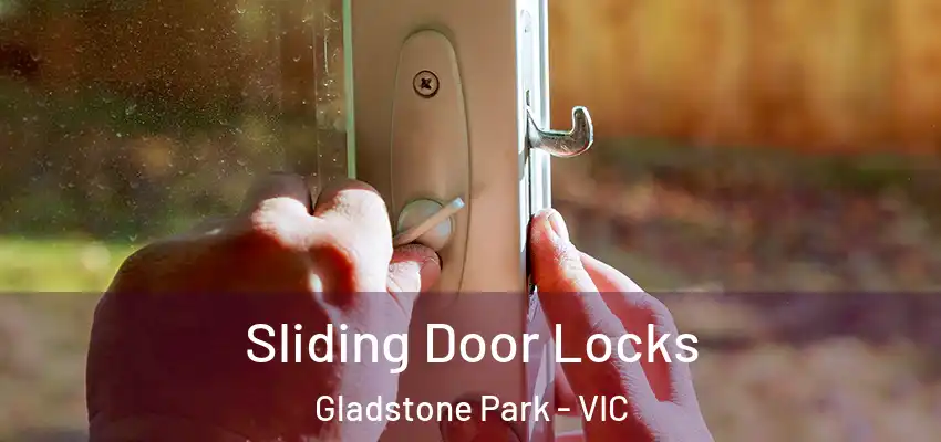 Sliding Door Locks Gladstone Park - VIC