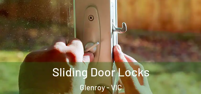 Sliding Door Locks Glenroy - VIC