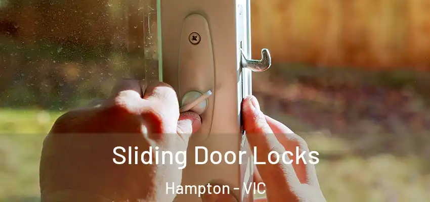 Sliding Door Locks Hampton - VIC