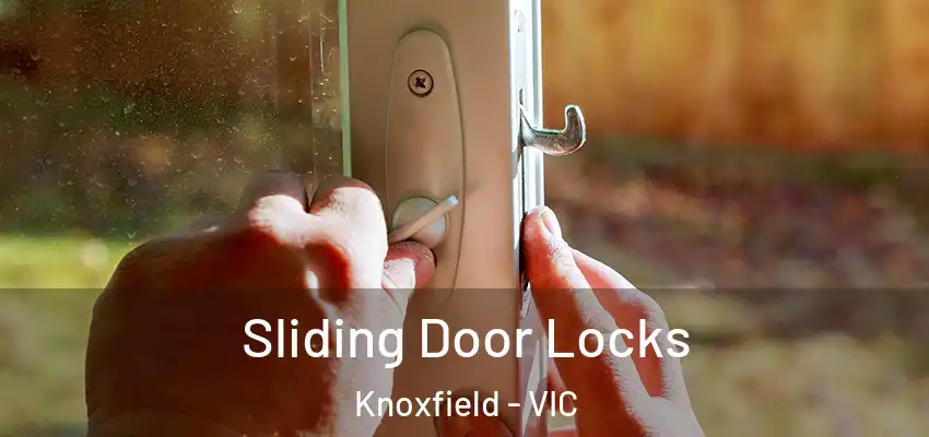 Sliding Door Locks Knoxfield - VIC